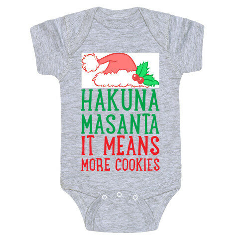 Hakuna Masanta, It Means More Cookies Baby One-Piece