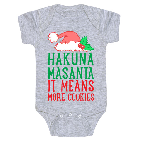 Hakuna Masanta, It Means More Cookies Baby One-Piece