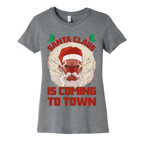 Titan Santa Claus Is Coming To Town Womens T-Shirt