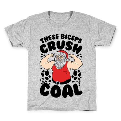 These Biceps Crush Coal Kids T-Shirt