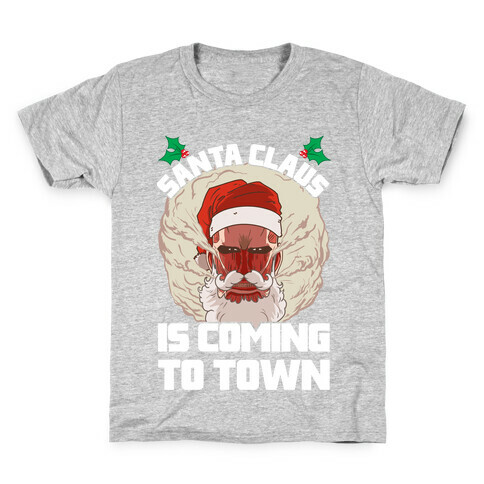 Titan Santa Claus Is Coming To Town Kids T-Shirt