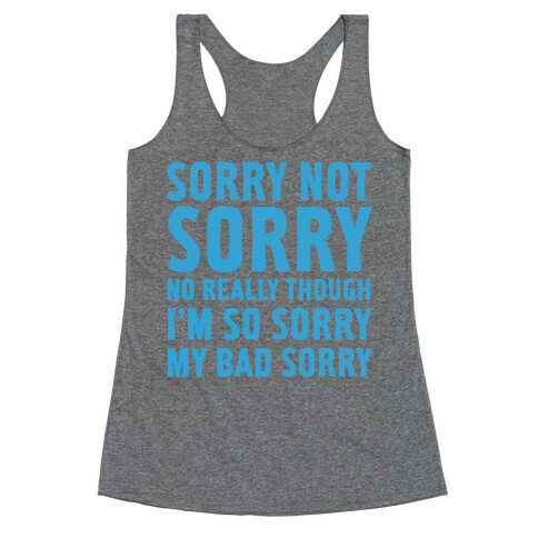 Sorry Not Sorry (Socially Awkward Introvert) Racerback Tank Top