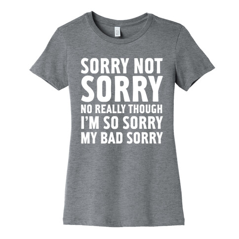 Sorry Not Sorry (Socially Awkward Introvert) Womens T-Shirt