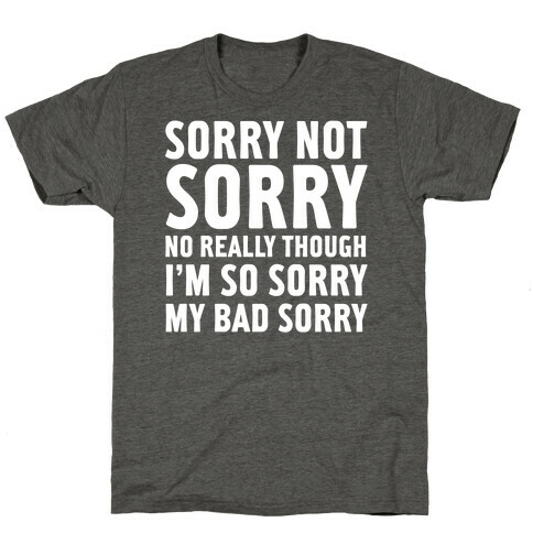 Sorry Not Sorry (Socially Awkward Introvert) T-Shirt