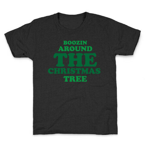BOOZIN AROUND THE CHRISTMAS TREE (dark) Kids T-Shirt