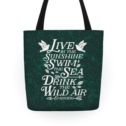 Drink The Wild Air (Ralph Waldo Emerson) Tote