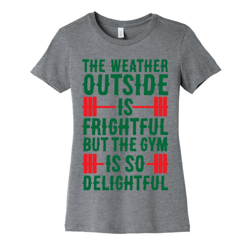 The Gym Is So Delightful Womens T-Shirt