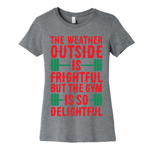The Gym Is So Delightful Womens T-Shirt