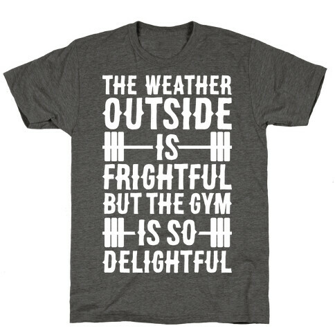 The Gym Is So Delightful T-Shirt