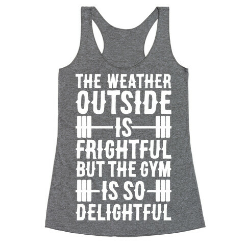 The Gym Is So Delightful Racerback Tank Top