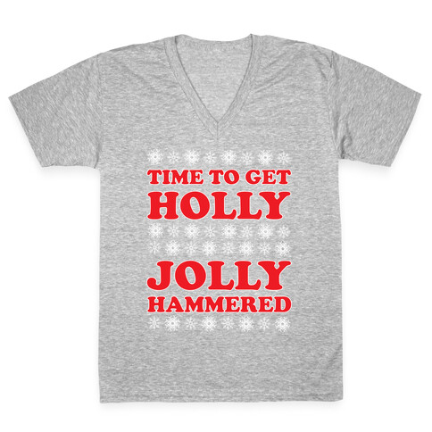 TIME TO GET HOLLY JOLLY HAMMERED V-Neck Tee Shirt