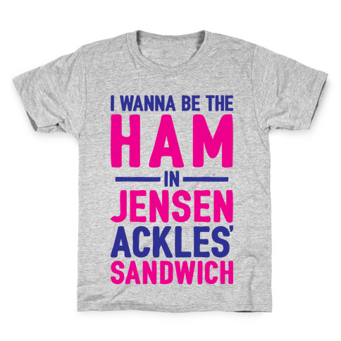 The Ham In Jensen Ackles' Sandwich Kids T-Shirt