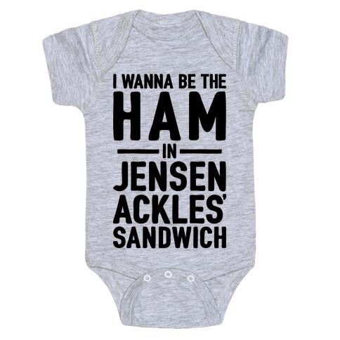 The Ham In Jensen Ackles' Sandwich Baby One-Piece