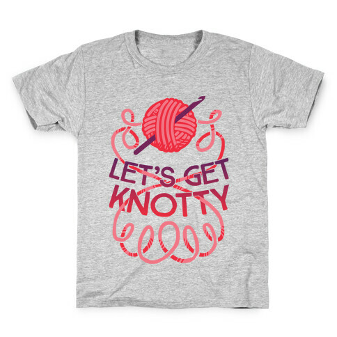 Let's Get Knotty (Crochet) Kids T-Shirt