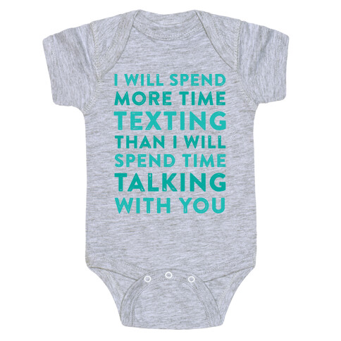 I Will Spend More Time Texting Baby One-Piece