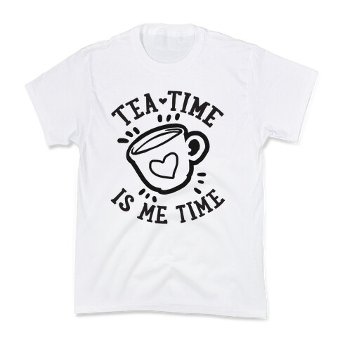 Tea Time Is Me Time Kids T-Shirt