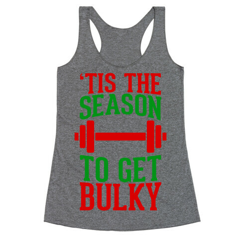 Tis The Season To Get Bulky Racerback Tank Top