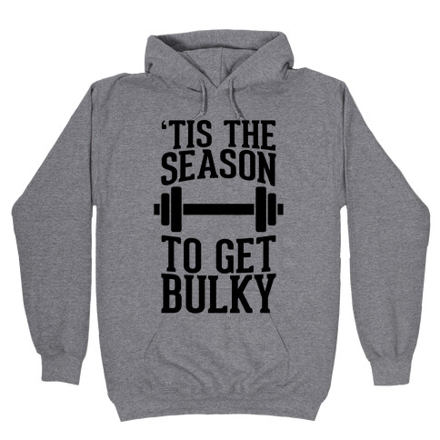 Tis The Season To Get Bulky Hooded Sweatshirt