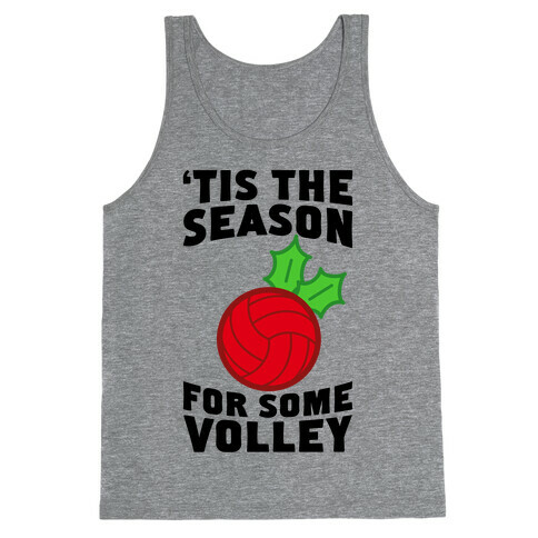 Tis The Season For Some Volley Tank Top