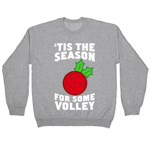 Tis The Season For Some Volley Pullover