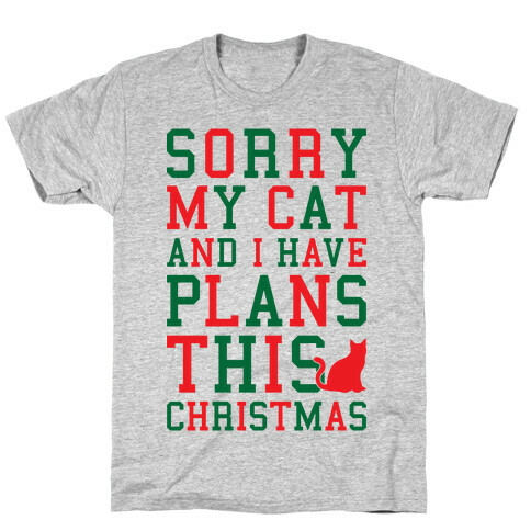Sorry I Have Plans With My Cat This Christmas T-Shirt