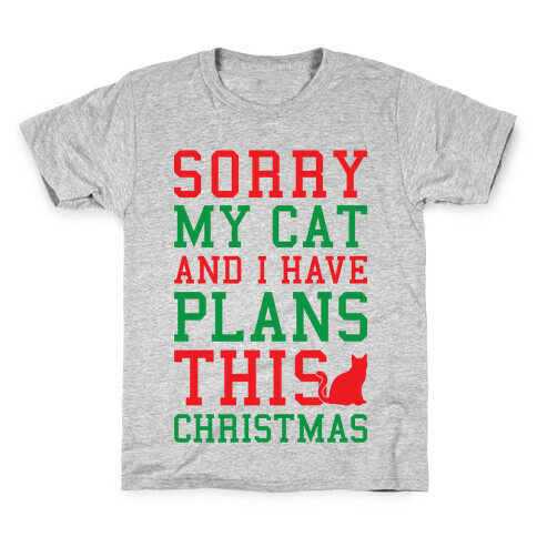 Sorry I Have Plans With My Cat This Christmas Kids T-Shirt