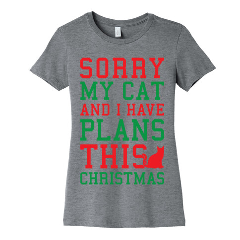 Sorry I Have Plans With My Cat This Christmas Womens T-Shirt