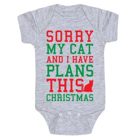 Sorry I Have Plans With My Cat This Christmas Baby One-Piece