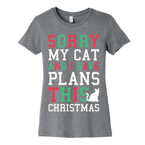 Sorry I Have Plans With My Cat This Christmas Womens T-Shirt