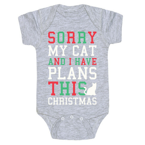 Sorry I Have Plans With My Cat This Christmas Baby One-Piece