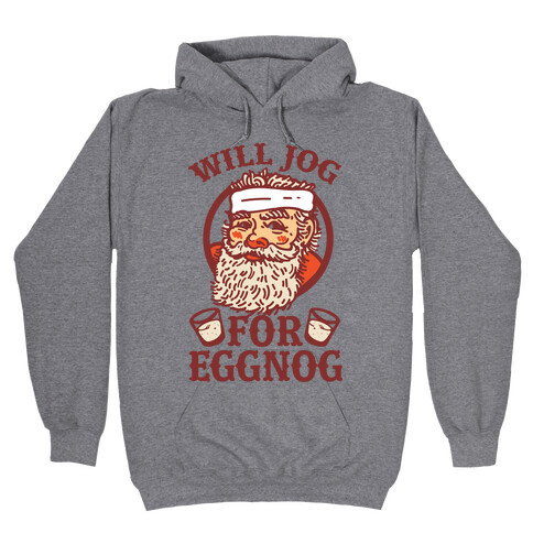 Will Jog For Eggnog Hooded Sweatshirt