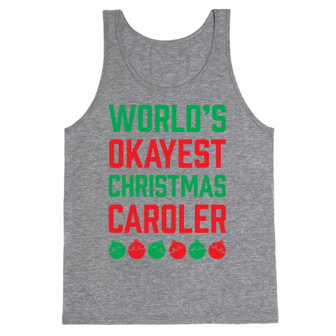 World's Okayest Christmas Caroler Tank Top