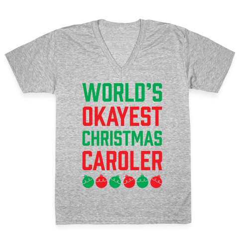 World's Okayest Christmas Caroler V-Neck Tee Shirt