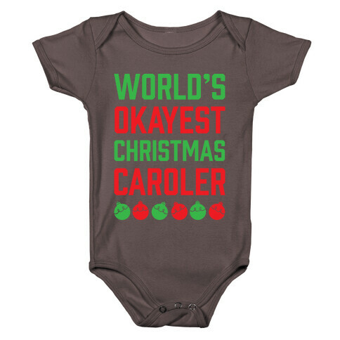 World's Okayest Christmas Caroler Baby One-Piece