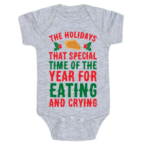 The Holidays That Special Time Of The Year Baby One-Piece
