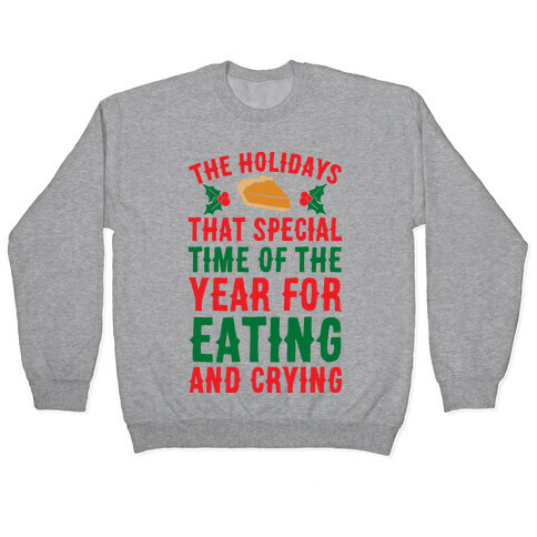 The Holidays That Special Time Of The Year Pullover
