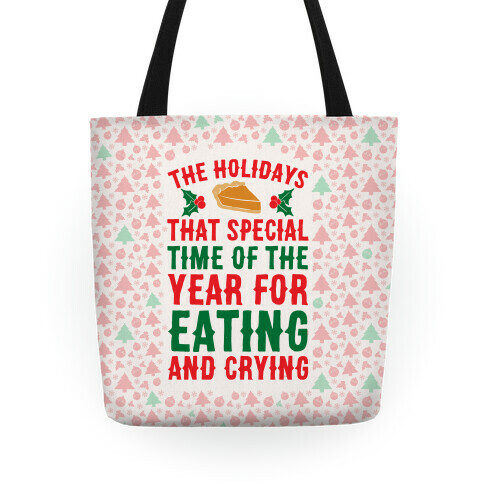 The Holidays That Special Time Of The Year Tote