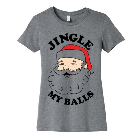 Jingle My Balls Womens T-Shirt