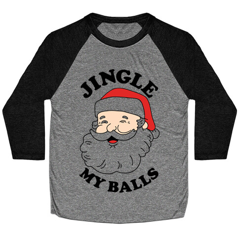 Jingle My Balls Baseball Tee