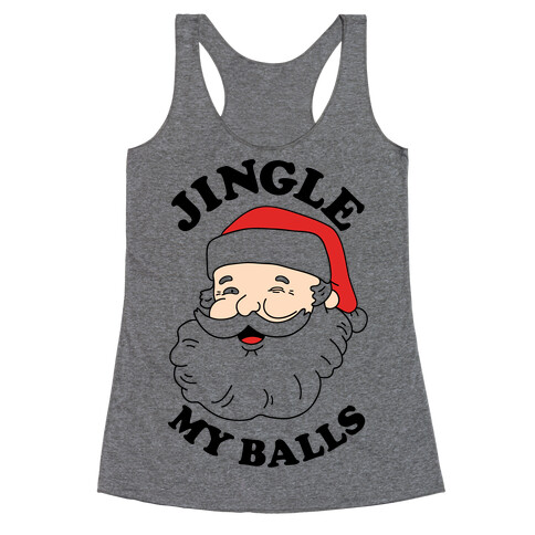 Jingle My Balls Racerback Tank Top