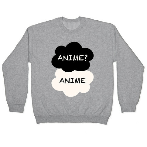 Anime? Anime. Pullover