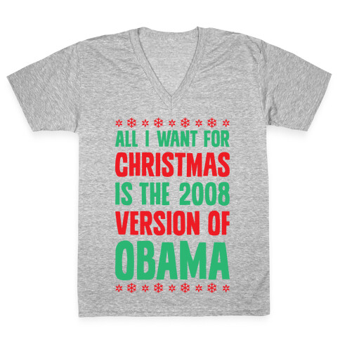 All I Want For Christmas Is The 2008 Version Of Obama V-Neck Tee Shirt