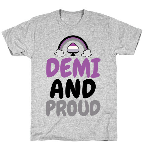 Demi And Proud T-Shirt