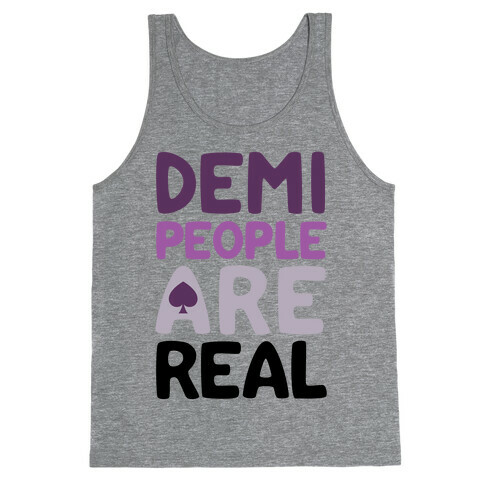 Demi People Are Real Tank Top