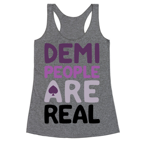Demi People Are Real Racerback Tank Top