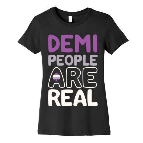 Demi People Are Real Womens T-Shirt