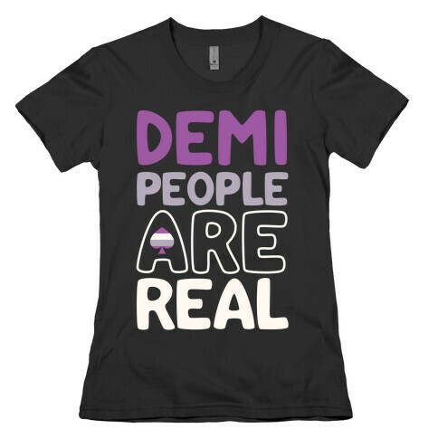 Demi People Are Real Womens T-Shirt