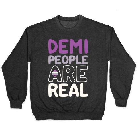 Demi People Are Real Pullover