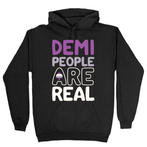 Demi People Are Real Hooded Sweatshirt