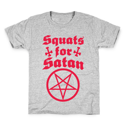 Squats For Satan Kids T-Shirt